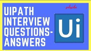 UiPath Tutorials - Interview Questions And Answers