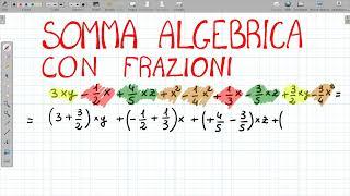 Somma algebrica di MONOMI con FRAZIONI || terza media