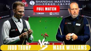 Judd Trump Vs Mark Williams | Shanghai Masters 2024 Snooker Highlights