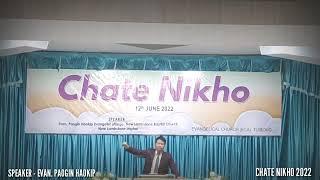 Chate nikho sermon//Evan. Paogin Haokip