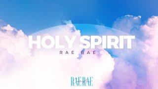 RAE RAE - Holy Spirit