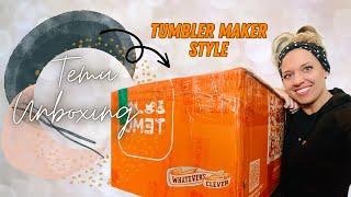 Temu Unboxing Tumbler Maker Style!