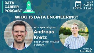 What is Data Engineering with Andreas Kretz