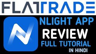 Flattrade Nlight App Review And Demo | Flattrade App Review | Nlight App Full Tutorial #flattrade