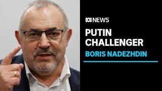 Boris Nadezhdin — The man risking it all to challenge Russian president Vladimir Putin | ABC News