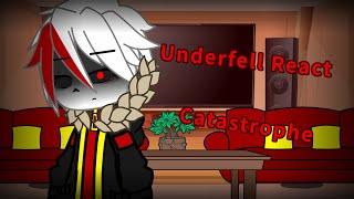 《Underfell》gacha club React to Catastrophe