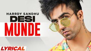 Desi Munde (Lyrical) | Harrdy Sandhu | Latest Punjabi Song 2022 | Speed Records