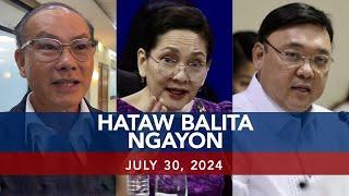 UNTV: Hataw Balita Ngayon |  July 30, 2024