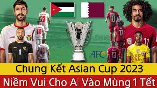  Mùng 1 Tết: Trực Tiếp Chung Kết Asian Cup 2023 | Qatar - Jordan Xem Tại Đâu? Đội Nào Vô Địch Đây?