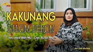 Vera Wati MU - Kakunang Dilom Pekon (Official Music Video) | Lagu Dangdut Lampung Cipt. Rusdi MU