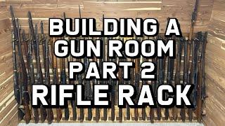 Building A Gun Room Part 2: Rifle Rack