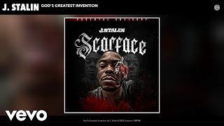 J. Stalin - God's Greatest Invention (Official Audio)