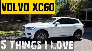 Here are FIVE THINGS I LOVE about the Volvo XC60! 2020 2021 #volvolife