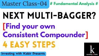 Find Your Own Consistent Compounder || Next Multi-Bagger || Value Investing | Investing with Kabir |