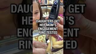 Daughters Get Her Mom’s Engagement Ring TESTED 