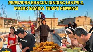 PASANG BESI LANTAI 2 SIAP UNTUK DIBANGUN DINDING LALU BIKIN SAMBAL TEMPE KEMANGI & TELUR KEMANGI