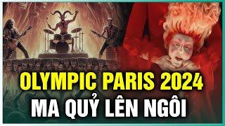 Olympic Paris: Bằng chứng cho thấy văn hóa ma quỷ đang lên ngôi | Tinh Hoa TV