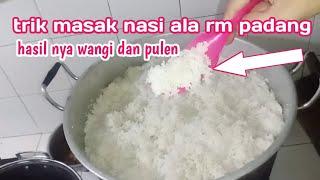 ternyata seperti ini masak nasi di rm padang || pantesan nasi nya wangi !!