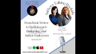 From Book Writer to Book Keeper: Budgeting Your Author Endeavors, Episode 27