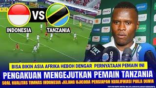  SEMUANYA DI BUAT KAGET !! Kapten Tanzania Langsung NGOMONG Begini Jelang Main vs Timnas Indonesia