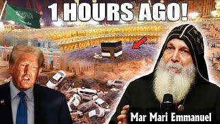 Mar Mari Emmanuel  [ URGENT MESSAGE ] What JUST HAPPENED in Mecca SHOCKED The World?