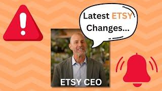 Special Update: Etsy Changes - What Do you Think?