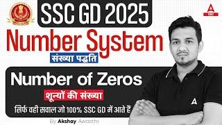 SSC GD 2025 Classes | Number System (Number of Zeros) For SSC GD 2025 | SSC GD 2025 | By Akshay Sir