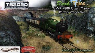 TS2020 | Dark Tries ... | GWR 7800 'Manor'