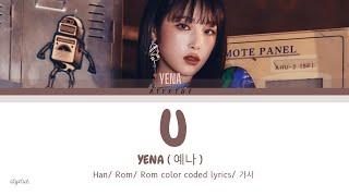 Yena  ( 예나 )  - U ( Han/ Rom/ Eng color coded lyrics/가사 )