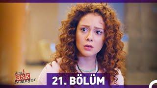 Acil Aşk Aranıyor 21. Bölüm (HD)