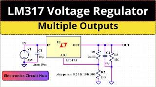 Multi-Output LM317 Voltage Regulator Circuit Simulation in LTSpice