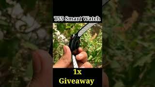 Series 7 : T55 Smart Watch Unboxing and Review 