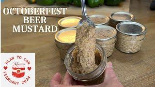 Canning Oktoberfest Beer Mustard/Steam Canning/ Plan to Can