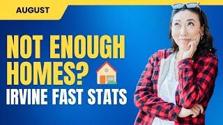 What's REALLY going on in Irvine Real Estate Market | Fast Stats August 2023