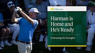 Harman is Home and He's Ready | The Masters