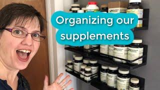 Before and After! Finding an organization system for our supplements