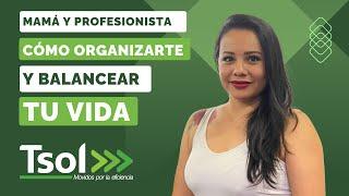 Mamá profesionista en la industria logística: crea una red de apoyo y encuentra tu balance