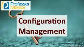 Configuration Management - SY0-601 CompTIA Security+ : 2.1