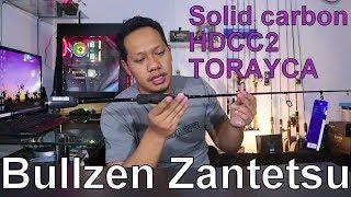 Joran ULTRALIGHT Terkuat di Bumi, Tapi . . . . . . | BULLZEN ZANTETSU 2-6 Libs SOLID CARBON