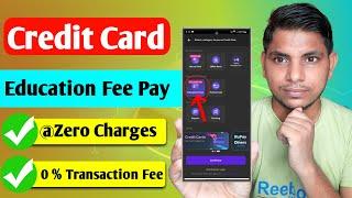 Education Fee Payment via Credit Card at Zero Charges 2024 | Credit Card to Bank Without Fees