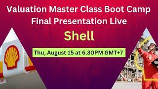 Valuation of Shell - Valuation Master Class Boot Camp