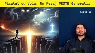 Avertizări Despre Pierderea Mântuirii Prin Păcatul cu Voia – Evrei 10