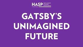 Gatsby's Unimagined Future: Big Read 2024