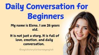 Practice English Speaking with Daily Conversation for Beginners | English Story to Improve Listening