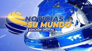 RETRANSMISIÓN NOTICIAS SU MUNDO