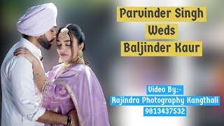 Parvinder Singh Weds Baljinder Kaur Wedding live By:- Rajindra Photography Kangthali