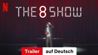 The 8 Show (Staffel 1) | Trailer auf Deutsch | Netflix