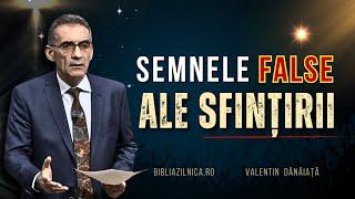 Valentin Dănăiață - Semnele false ale sfințirii - Adevărul despre vorbirea în limbi