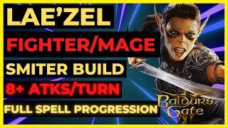 BG3 - LAE'ZEL ALL in ONE FIGHTER/MAGE AoE Smiter Build: 8+ ATKS, FULL SPELLCASTING, Summons, Buffs