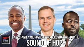 Faith, Family, and Foster Care: Real Stories From the Sound of Hope